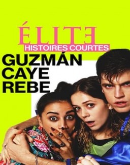 Élite : Histoires courtes - Guzmán Caye Rebe