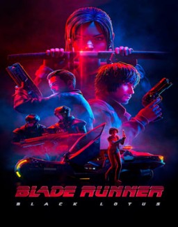 Regarder Blade Runner: Black Lotus en Streaming