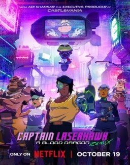 Captain Laserhawk: A Blood Dragon Remix saison 1