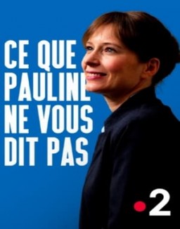 Ce que Pauline ne vous dit pas saison 1