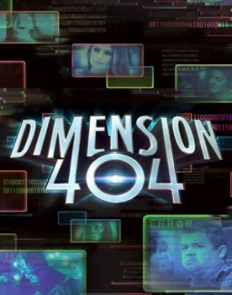 Regarder Dimension 404 en Streaming