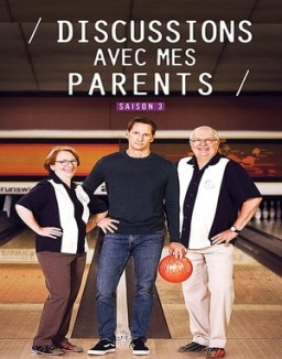 Discussions avec mes parents Saison 3 Episode 7