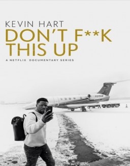 Regarder Kevin Hart: Don't F**k This Up en Streaming