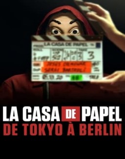 Regarder La Casa de Papel: De Tokyo à Berlin en Streaming