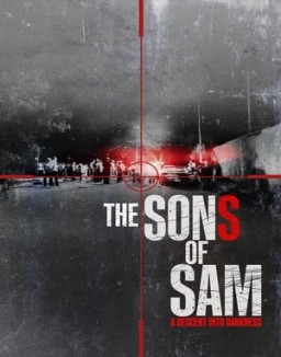 Regarder Les Fils de Sam : L'horreur sans fin en Streaming