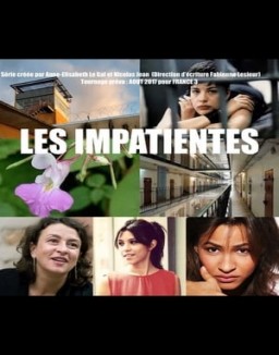 Regarder Les impatientes en Streaming