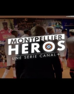 Regarder Montpellier Héros en Streaming