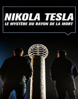 Regarder Nikola Tesla : le mystère du rayon de la mort en Streaming