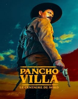 Regarder Pancho Villa : le Centaure du Nord en Streaming