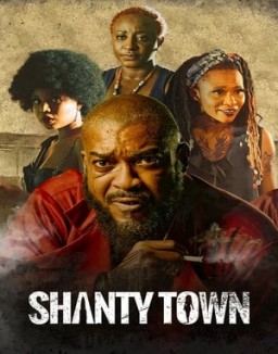 Regarder Shanty Town en Streaming