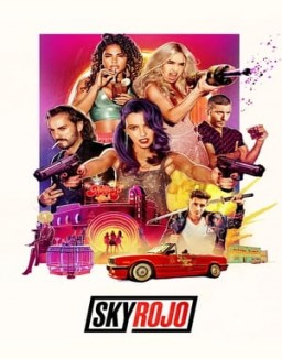 Sky Rojo saison 1