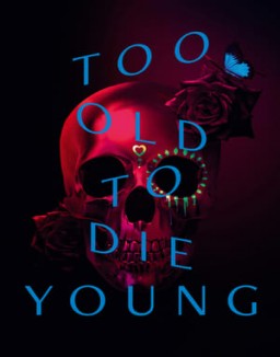 Too Old to Die Young Saison 1 Episode 6