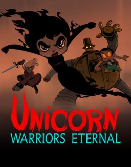 Regarder Unicorn: Warriors Eternal en Streaming