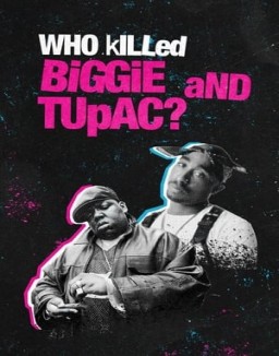 Who Killed Biggie and Tupac ? saison 1